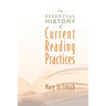 An Essential History of Current Reading Practices
