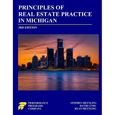Principles of Real Estate Practice in Michigan: Third Edition