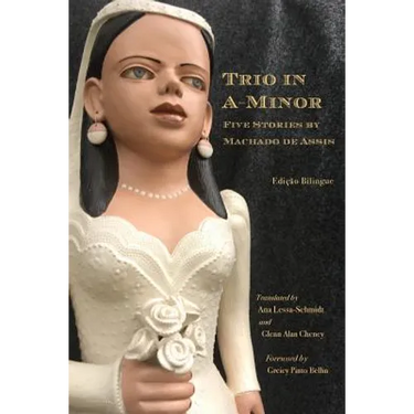 Trio in A-Minor: Five Stories by Machado de Assis