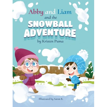 Abby and Liam and the Snowball Adventure