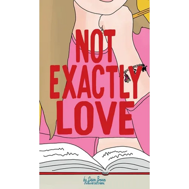 Not Exactly Love