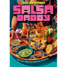 Salsa Daddy: A Cookbook: Dip Your Way Into Mexican Cooking