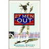27 Men Out: Baseball's Perfect Games