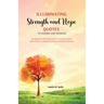 Illuminating Strength and Hope QUOTES to Inspire and Refresh
