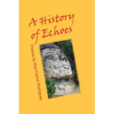 A History of Echoes: Poems