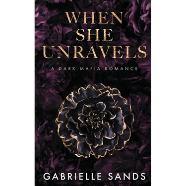 When She Unravels: A Dark Mafia Romance
