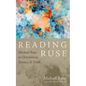 Reading Ruse: Michael Ruse on Darwinism, Science, and Faith