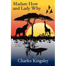 Madam How and Lady Why: First Lessons in Earth Lore for Children