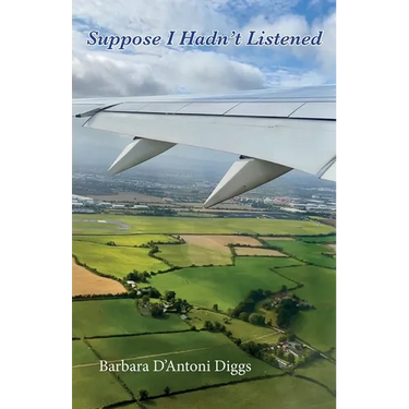 Suppose I Hadn't Listened