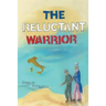 The Reluctant Warrior