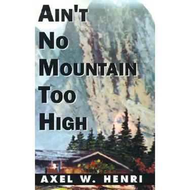 Ain't No Mountain Too High