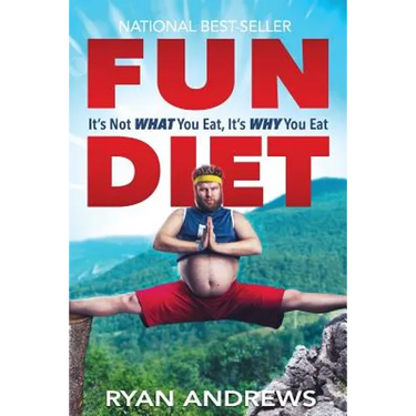 Fun Diet: It's Not What You Eat, It's Why You Eat.