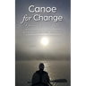 Canoe for Change: A Journey Across Canada