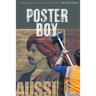 Poster Boy: A Memoir of Art and Politics