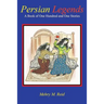Persian Legends: A Book of One Hundred and One Stories