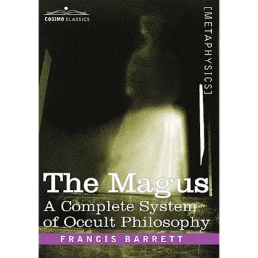 The Magus, a Complete System of Occult Philosophy