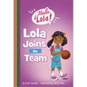 Lola Joins the Team