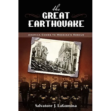 The Great Earthquake: America Comes to Messina's Rescue