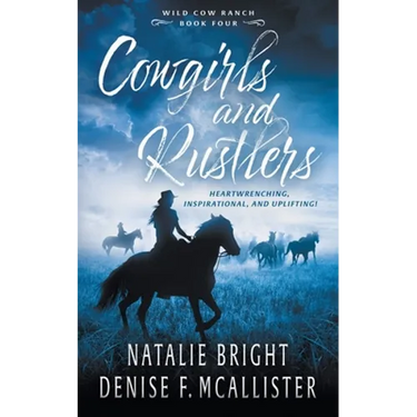 Cowgirls and Rustlers: A Christian Contemporary Western Romance Series
