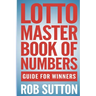 Lotto Master Book of Numbers: Guide for Winners