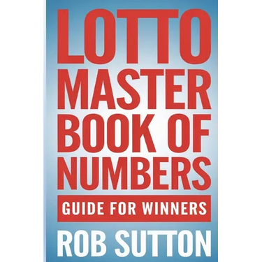 Lotto Master Book of Numbers: Guide for Winners