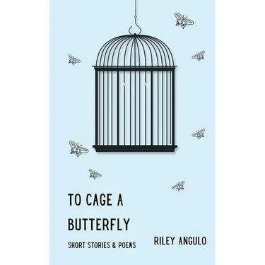 To Cage a Butterfly