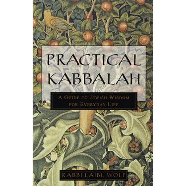 Practical Kabbalah: A Guide to Jewish Wisdom for Everyday Life