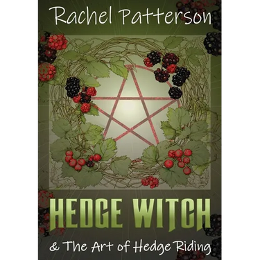 Hedge Witch & the Art of Hedge Riding