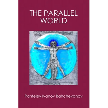 The Parallel World: The Gravitation The Life The Evolution