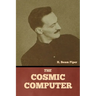The Cosmic Computer