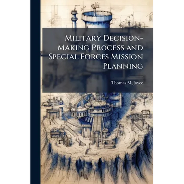 Military Decision-Making Process and Special Forces Mission Planning