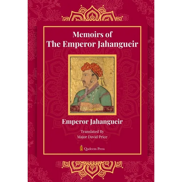 Memoirs Of The Emperor Jahangueir