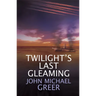 Twilight's Last Gleaming: Updated Edition