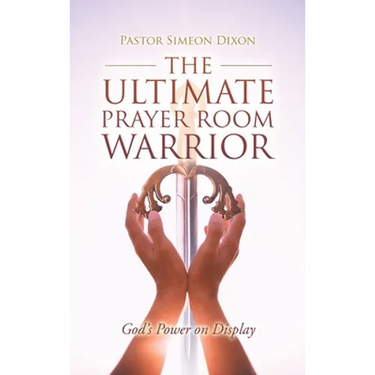 The Ultimate Prayer Room Warrior: God's Power on Display