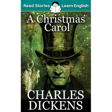 A Christmas Carol: CEFR level B1 (ELT Graded Reader)