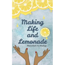 Making Life and Lemonade