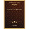 Fragments of a Faith Forgotten