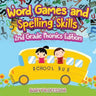 Word Games and Spelling Skills 2nd Grade Phonics Edition