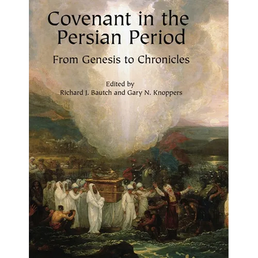 Covenant in the Persian Period: From Genesis to Chronicles