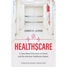 HealthScare: A Case-Based Discourse on Greed and the American Healthcare System