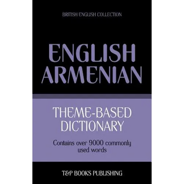 Theme-based dictionary British English-Armenian - 9000 words