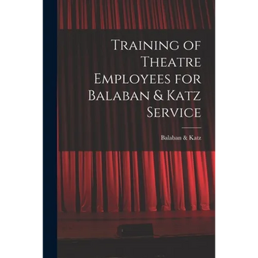 Training of Theatre Employees for Balaban & Katz Service