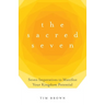 The Sacred Seven: Seven Imperatives to Manifest Your Kingdom Potential