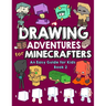 Drawing Adventures for Minecrafters Book 2: An Easy Guide for Kids