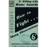 HOW TO FIGHT (F Pilling Tells Home Guards) HOME GUARDS INFANTRY TRAINING: How To Fight