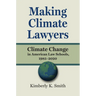 Making Climate Lawyers: Climate Change in American Law Schools, 1985-2020