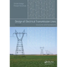 Design of Electrical Transmission Lines: Structures and Foundations