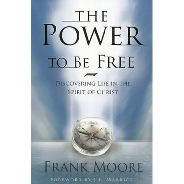 Power to Be Free: Discovering Life in the Spirit of Christ