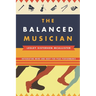 Balanced Musician: Integrating Mind and Body for Peak Performance