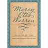 Mercy Otis Warren: Selected Letters